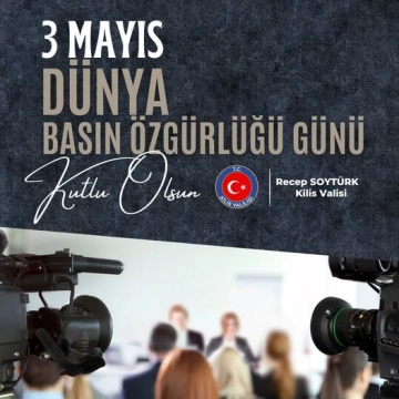 Vali Soytürk : ‘’Tüm basın mensuplarımızın, “Dünya Basın Özgürlüğü Günü” nü kutluyorum”