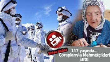 117 yaşındaki Zeliha Nine, Mehmetçikleri ısıttı!