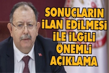 YSK Başkanından önemli açıklama